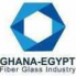 GHANA EGYPT FIBERGLASS INDUSTRY